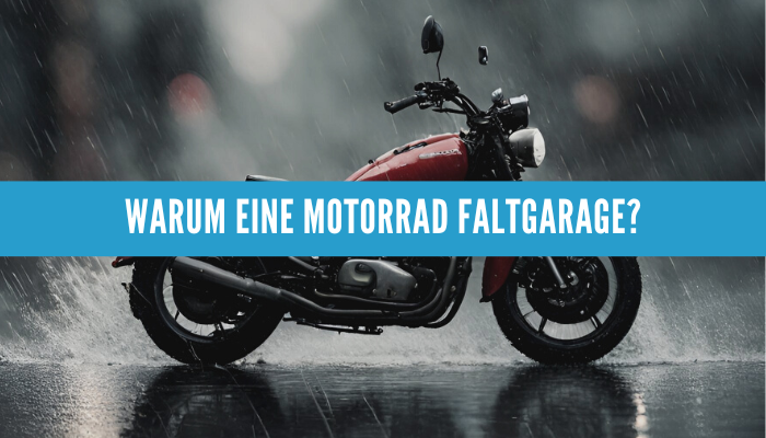 Motorrad Faltgarage: Platzsparend und effektiv